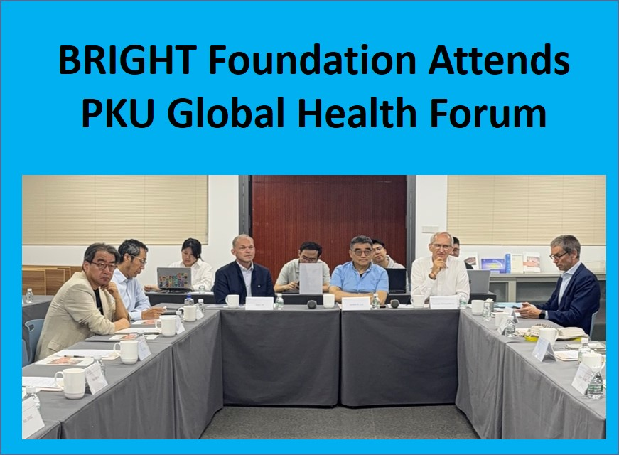BRIGHT Foundation Attends PKU Global Health Forum